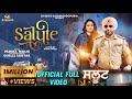 Salute Full Song Pamma Malhi Gurlej Akhtar Ram Bhogpuria Punjabi Song 2023