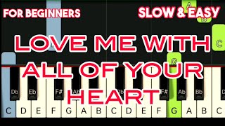 Download lagu ENGELBERT HUMPERDINCK - LOVE ME WITH ALL OF YOUR HEART | SLOW & EASY PIANO TUTORIAL mp3 Download lagu ENGELBERT HUMPERDINCK - LOVE ME WITH ALL OF YOUR HEART | SLOW & EASY PIANO TUTORIAL mp3