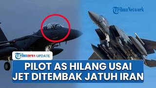 Pilot AS Hilang Usai 2 Jet Tempur Ditembak Jatuh Iran, Diduga Berkamuflase Tunggu Diselamatkan