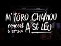 M'Toro Chamou en concert à St Leu.