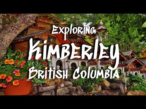 Exploring the City of Kimberley, British Columbia