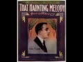 Al Jolson - That Haunting Melody (1911) 