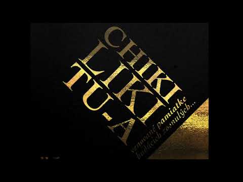 06. Chiki Liki Tu-a - SRDCE Z KAMENE