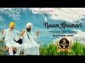 Naam Khumari ਨਾਮ ਖੁਮਾਰੀ Raja Sahib Ji Roshan Prince Baba Gulab Singh Ji