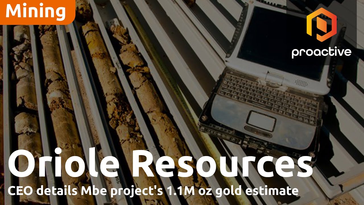 Oriole Resources unveils 1M oz gold target at Mbe project  in Cameroon