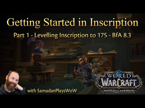 Getting Started with Inscription  - Part 1 - Levelling Inscription Skill to 175 | BfA 8.3