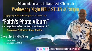 Wednesday Bible Study 7:00pm “ Faith’s Photo Album”