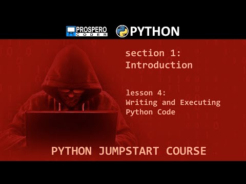 Python Jumpstart Course Section 1 Introduction Lesson 4 Writing And Executing Python Code