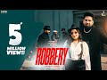 Robbery Official Video Baaghi JassiX Latest Punjabi Songs