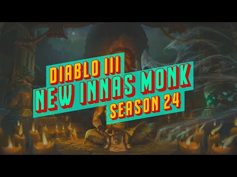 NEW INNAS MONK | Diablo 3 Season 24 | 5 Minute Speed Farming and Push Guide