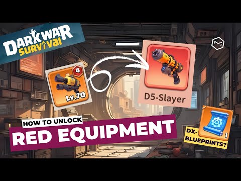 Dark War Survival Red Equipment Guide – Tips to Unlock, DX-Blueprints & Maximize Power Cores