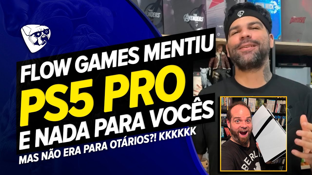 FLOW GAMES MENTIU e Já COMPROU O PS5 PRO! Mas NÃO ERA PARA OTÁRIOS! KKKKKKKKKKKK