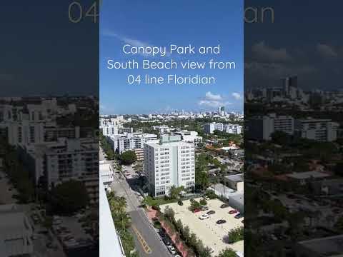 #miamibeachrealestate #miamibeach #floridian South Beach &New CanopyPark. 04 Line Floridian view