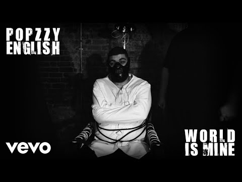 Popzzy English - The World Is Mine ft. Defiant, Remnts