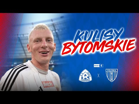 KULISY BYTOMSKIE | Ruch Chorzów - Polonia Bytom 24.08.2025