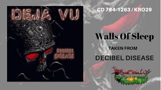 DEJA VU - Walls Of Sleep
