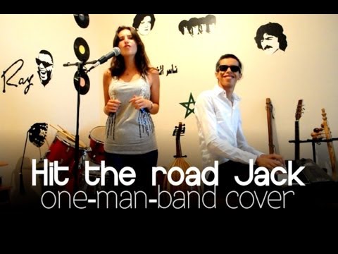 Hit the Road Jack (One-man-band Cover) | Ayoub El Machatt - feat. Ines Benameur | #2