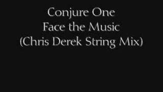 Conjure One - Face the Music (chris derek string mix)
