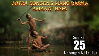Download lagu Dongeng Mang Barna Amanat Bapa. seri ka 25 mp3