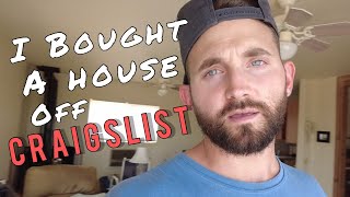 I BOUGHT A HOUSE | Off Craigslist
