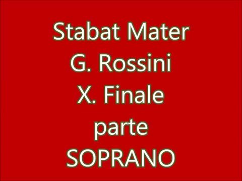 G. Rossini: Stabat Mater 10 Finale SOPRANO velocità esecuzione