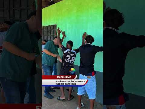 IRMÃOS DO TRÁFICO PRESOS EM DOIS CÓRREGOS