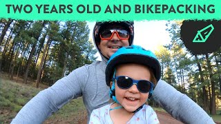 Start 'em Young - Bikepacking as a Family With Our Two Year-Old