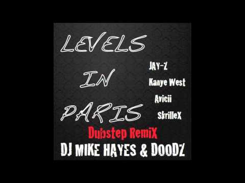 Levels in Paris - Dubstep Remix - Jay-Z, Kanye West, Avicii, Skrillex -  Dj Mike Hayes & Doodz 2012