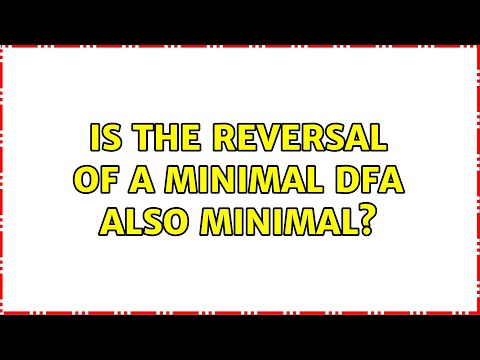 Is the reversal of a minimal DFA also minimal?
