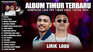 Download lagu FARIS ADAM - STECU STECU | JUAN REZA - PICA PICA FULL ALBUM (LIRIK) | LAGU POP TIMUR TERPOPULER 2025 mp3