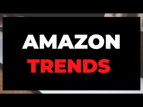Selling on Amazon Product Trends - Spot The Latest Product Trends Before They Happen, Google Trends