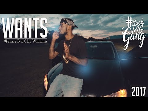 #PrinceB x Clay Williams - Wants (Offical Video) | Shot by TmanBeatz 2017
