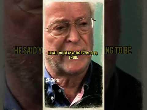 How To Act Drunk Michael Caine Drops Acting Gold | Best Acting Lessons