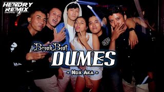 Download lagu DJ DUMES YANG KALIAN CARI - NDX AKA - FULL BASS BREAKBEAT mp3