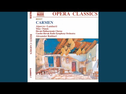 Carmen: Act II: Couplets: Votre toast, je peux vous le rendre (Escamillo, Chorus, Carmen)