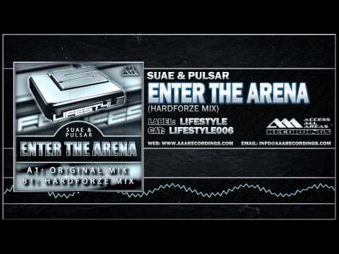 Suae & Pulsar - Enter The Arena (Hardforze Mix)