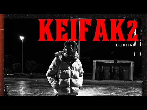 DOKHAN - KEIFAK2 l دخان - كيفك ٢ (OFFICIAL AUDIO)