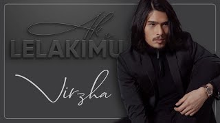 Download lagu AKU LELAKIMU - VIRZHA mp3 Download lagu AKU LELAKIMU - VIRZHA mp3