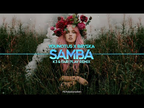 YouNotUs x bryska - Samba (Polish Version) (K3 & FAIR PLAY REMIX)