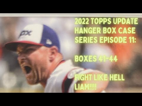 2022 Topps Update Hanger Box Case Series Episode 11: Boxes 41-44 Prayers up for Liam Hendriks!!!!