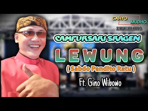 LEWUNG - Ft Gino Wibowo || Cahyo Mudho Official || Campursari Sragenan