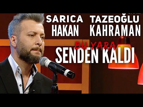 Hakan Sarıca & Kahraman Tazeoğlu / Senden Kaldı  ("YARALI" Kitabından)