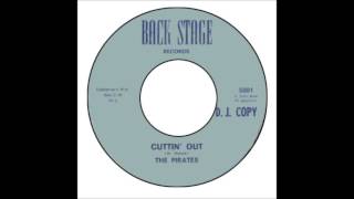 Pirates - Cuttin' Out