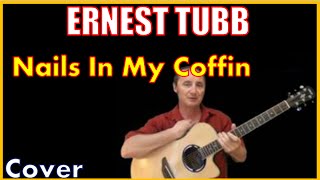 Nails In My Coffin Cover - Ernest Tubb