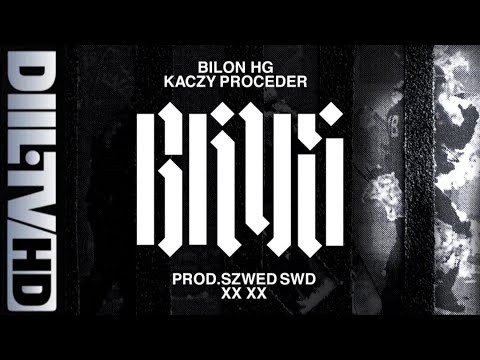 Bilon HG x Kaczy Proceder - Gdzie Prod. Szwed Swd [Wersja 2017]
