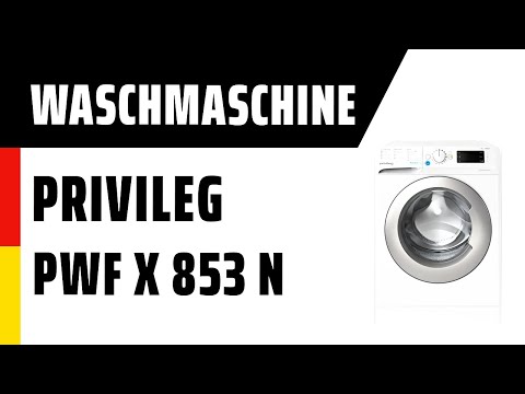 Waschmaschine Privileg PWF X 853 N | TEST | Deutsch