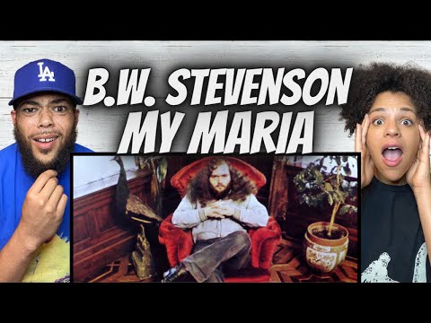 FIRST TIME HEARING B.W. Stevenson -  My Maria REACTION