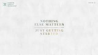 Just Getting Started