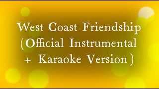 Owl City - West Coast Friendship (Official Instrumental + Karaoke Version)