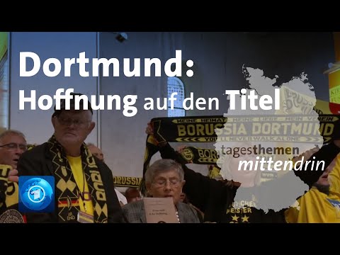 Dortmund: Hoffnung auf den Meistertitel | tagesthemen mittendrin